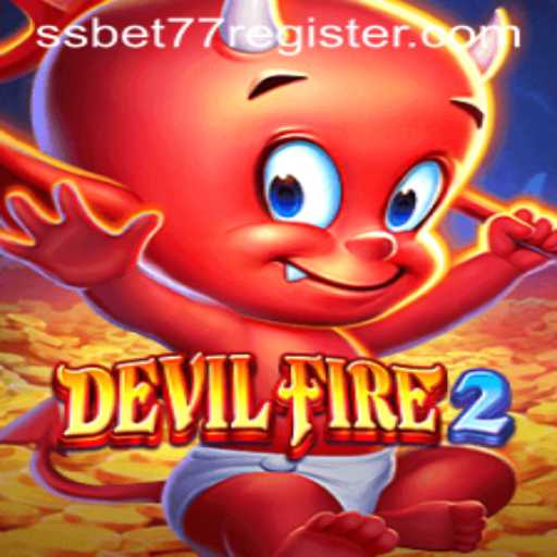 Exploring DevilFire2: The Exciting World of SSBET77's Latest Game