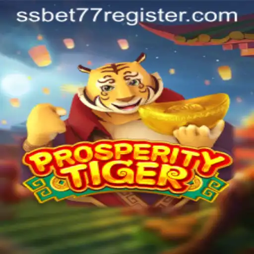 Explore the Exciting World of ProsperityTiger with SSBET77